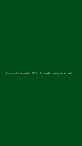 Tampilan Antarmuka Aplikasi Pengeluarantotomacau Login Rtp Slot Tertinggi Hari Ini Gampang Maxwin - 2