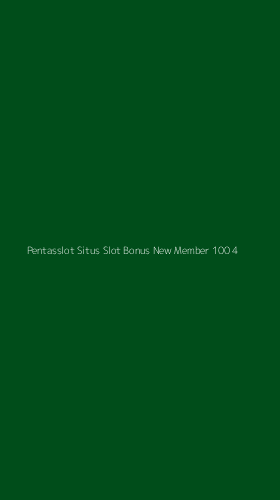 Tampilan Antarmuka Aplikasi Pentasslot Situs Slot Bonus New Member 100 - 4