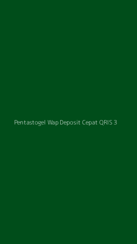 Tampilan Antarmuka Aplikasi Pentastogel Wap Deposit Cepat Qris - 3