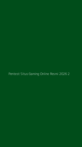 Tampilan Antarmuka Aplikasi Pentest Situs Gaming Online Resmi 2026 - 2