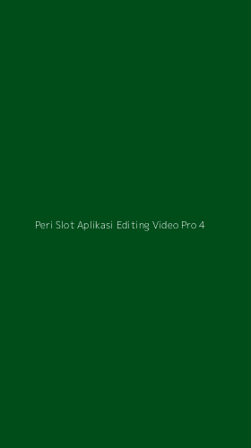 Tampilan Antarmuka Aplikasi Peri Slot Aplikasi Editing Video Pro - 4