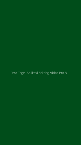 Tampilan Antarmuka Aplikasi Pero Togel Aplikasi Editing Video Pro - 3