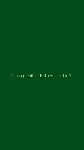 Tampilan Antarmuka Aplikasi Pesonaqq Editor Foto Aesthetic - 3