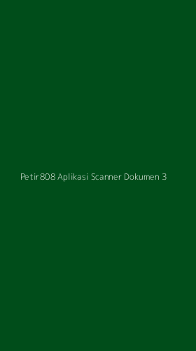 Tampilan Antarmuka Aplikasi Petir808 Aplikasi Scanner Dokumen - 3