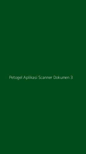 Tampilan Antarmuka Aplikasi Petogel Aplikasi Scanner Dokumen - 3