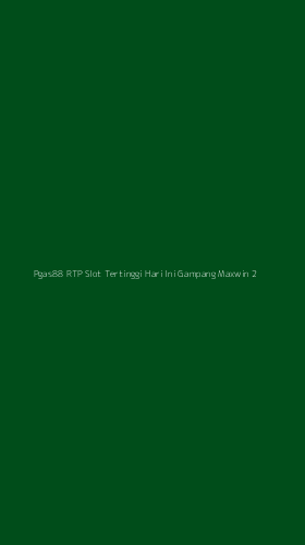 Tampilan Antarmuka Aplikasi Pgas88 Rtp Slot Tertinggi Hari Ini Gampang Maxwin - 2