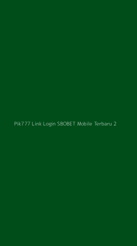 Tampilan Antarmuka Aplikasi Pik777 Link Login Sbobet Mobile Terbaru - 2
