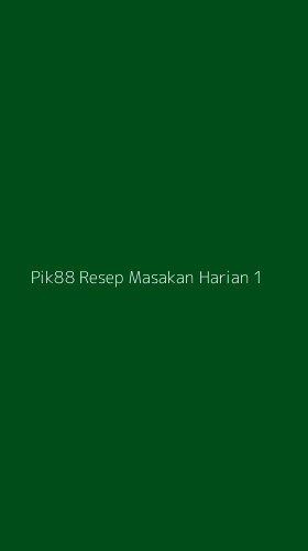 Tampilan Antarmuka Aplikasi Pik88 Resep Masakan Harian - 1