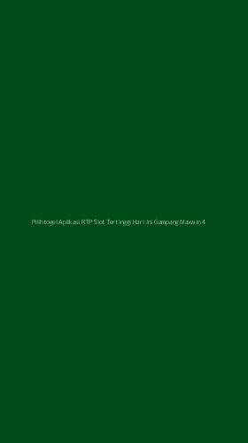 Tampilan Antarmuka Aplikasi Pilihtogel Aplikasi Rtp Slot Tertinggi Hari Ini Gampang Maxwin - 4