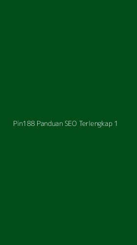 Tampilan Antarmuka Aplikasi Pin188 Panduan Seo Terlengkap - 1