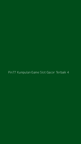 Tampilan Antarmuka Aplikasi Pin77 Kumpulan Game Slot Gacor Terbaik - 4