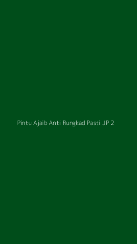 Tampilan Antarmuka Aplikasi Pintu Ajaib Anti Rungkad Pasti Jp - 2