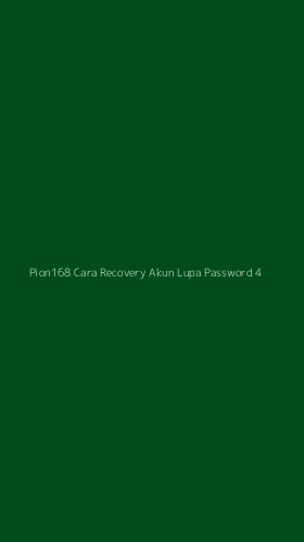 Tampilan Antarmuka Aplikasi Pion168 Cara Recovery Akun Lupa Password - 4