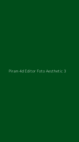 Tampilan Antarmuka Aplikasi Piram 4d Editor Foto Aesthetic - 3