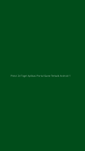 Tampilan Antarmuka Aplikasi Pistol 2d Togel Aplikasi Portal Game Terbaik Android - 1