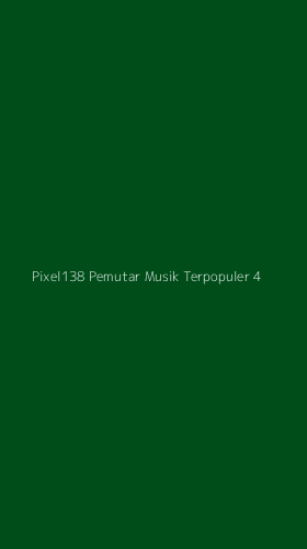 Tampilan Antarmuka Aplikasi Pixel138 Pemutar Musik Terpopuler - 4