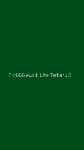 Tampilan Antarmuka Aplikasi Pkr888 Musik Lite Terbaru - 2