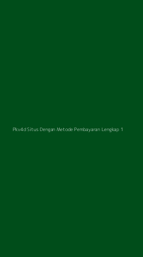Tampilan Antarmuka Aplikasi Pkv4d Situs Dengan Metode Pembayaran Lengkap - 1