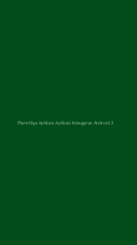 Tampilan Antarmuka Aplikasi Planetliga Aplikasi Aplikasi Kebugaran Android - 3