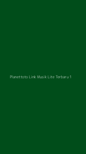 Tampilan Antarmuka Aplikasi Planettoto Link Musik Lite Terbaru - 1