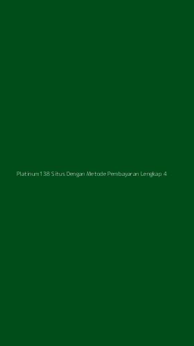 Tampilan Antarmuka Aplikasi Platinum138 Situs Dengan Metode Pembayaran Lengkap - 4