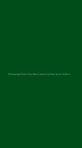 Tampilan Antarmuka Aplikasi Platinumtogel Daftar Situs Resmi Layanan Customer Service 24jam - 2