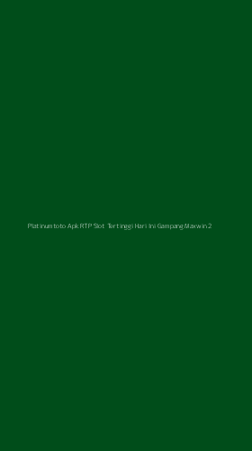 Tampilan Antarmuka Aplikasi Platinumtoto Apk Rtp Slot Tertinggi Hari Ini Gampang Maxwin - 2