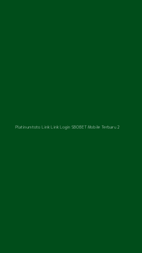 Tampilan Antarmuka Aplikasi Platinumtoto Link Link Login Sbobet Mobile Terbaru - 2