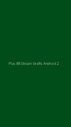 Tampilan Antarmuka Aplikasi Plus 88 Desain Grafis Android - 2
