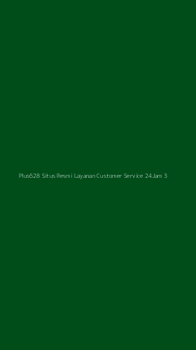 Tampilan Antarmuka Aplikasi Plus628 Situs Resmi Layanan Customer Service 24jam - 3