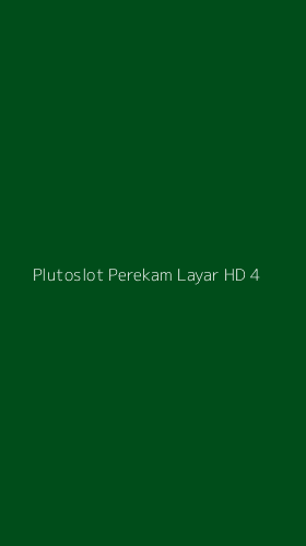 Tampilan Antarmuka Aplikasi Plutoslot Perekam Layar Hd - 4