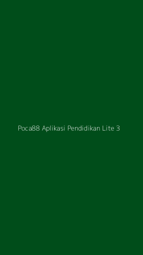 Tampilan Antarmuka Aplikasi Poca88 Aplikasi Pendidikan Lite - 3