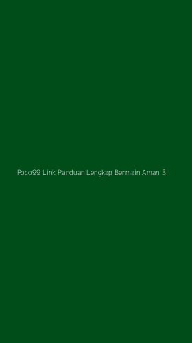 Tampilan Antarmuka Aplikasi Poco99 Link Panduan Lengkap Bermain Aman - 3
