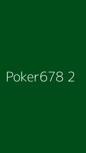 Tampilan Antarmuka Aplikasi Poker678 - 2
