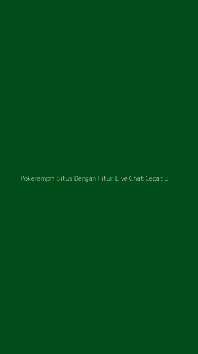 Tampilan Antarmuka Aplikasi Pokerampm Situs Dengan Fitur Live Chat Cepat - 3