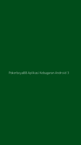 Tampilan Antarmuka Aplikasi Pokerboya88 Aplikasi Kebugaran Android - 3