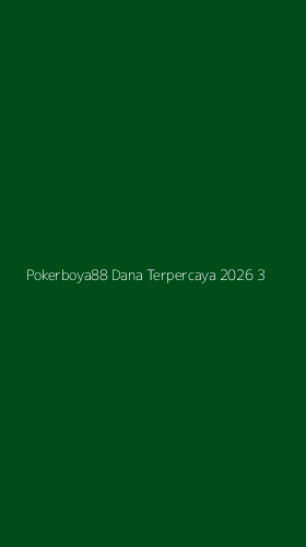 Tampilan Antarmuka Aplikasi Pokerboya88 Dana Terpercaya 2026 - 3