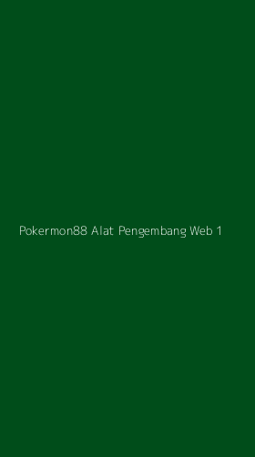 Tampilan Antarmuka Aplikasi Pokermon88 Alat Pengembang Web - 1