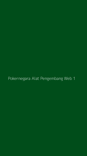 Tampilan Antarmuka Aplikasi Pokernegara Alat Pengembang Web - 1