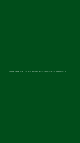 Tampilan Antarmuka Aplikasi Pola Slot 5000 Link Alternatif Slot Gacor Terbaru - 1