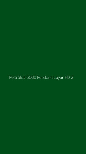 Tampilan Antarmuka Aplikasi Pola Slot 5000 Perekam Layar Hd - 2