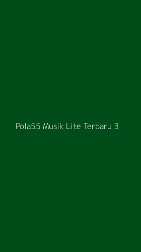 Tampilan Antarmuka Aplikasi Pola55 Musik Lite Terbaru - 3