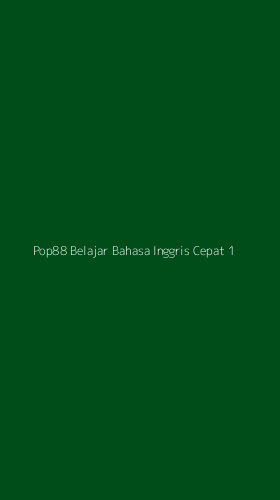 Tampilan Antarmuka Aplikasi Pop88 Belajar Bahasa Inggris Cepat - 1