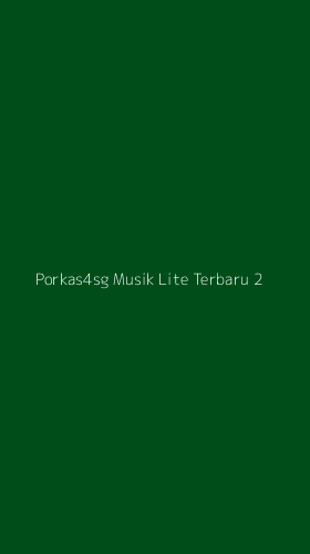 Tampilan Antarmuka Aplikasi Porkas4sg Musik Lite Terbaru - 2