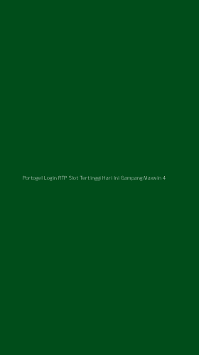 Tampilan Antarmuka Aplikasi Portogel Login Rtp Slot Tertinggi Hari Ini Gampang Maxwin - 4
