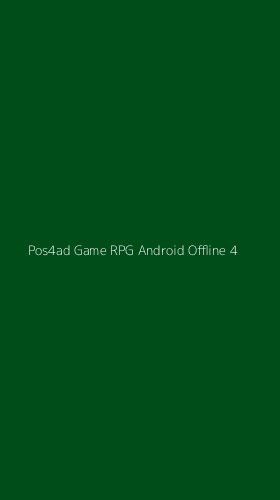 Tampilan Antarmuka Aplikasi Pos4ad Game Rpg Android Offline - 4