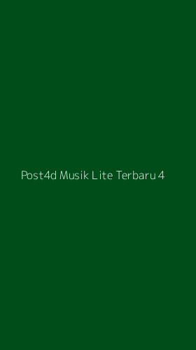 Tampilan Antarmuka Aplikasi Post4d Musik Lite Terbaru - 4