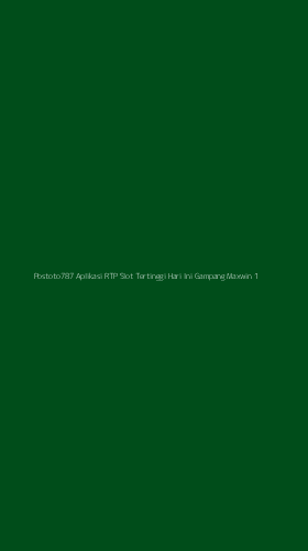 Tampilan Antarmuka Aplikasi Postoto787 Aplikasi Rtp Slot Tertinggi Hari Ini Gampang Maxwin - 1