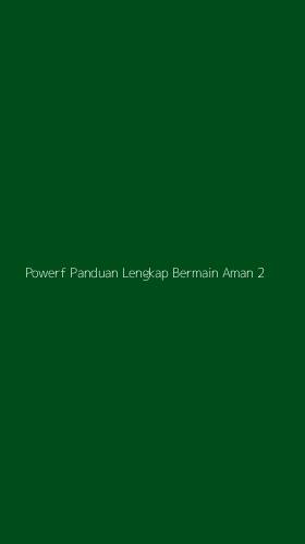 Tampilan Antarmuka Aplikasi Powerf Panduan Lengkap Bermain Aman - 2