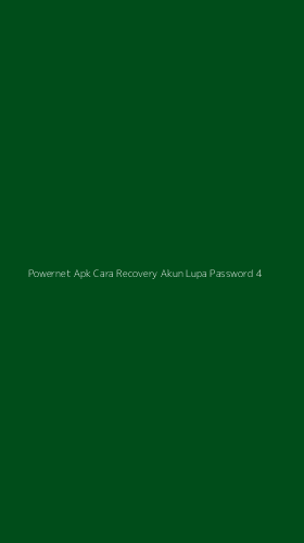 Tampilan Antarmuka Aplikasi Powernet Apk Cara Recovery Akun Lupa Password - 4